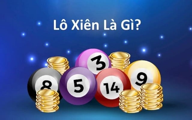 Lô Xiên Là Gì