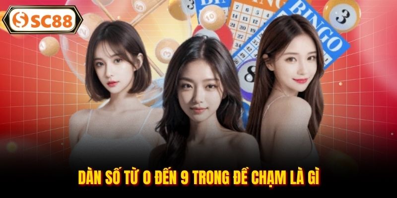 chạm 9 là gì - Hình 3