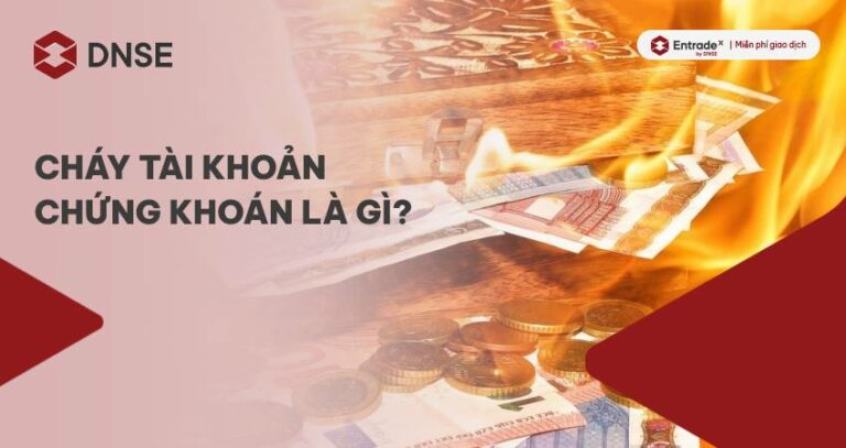 cháy tài khoản là gì - Hình 2