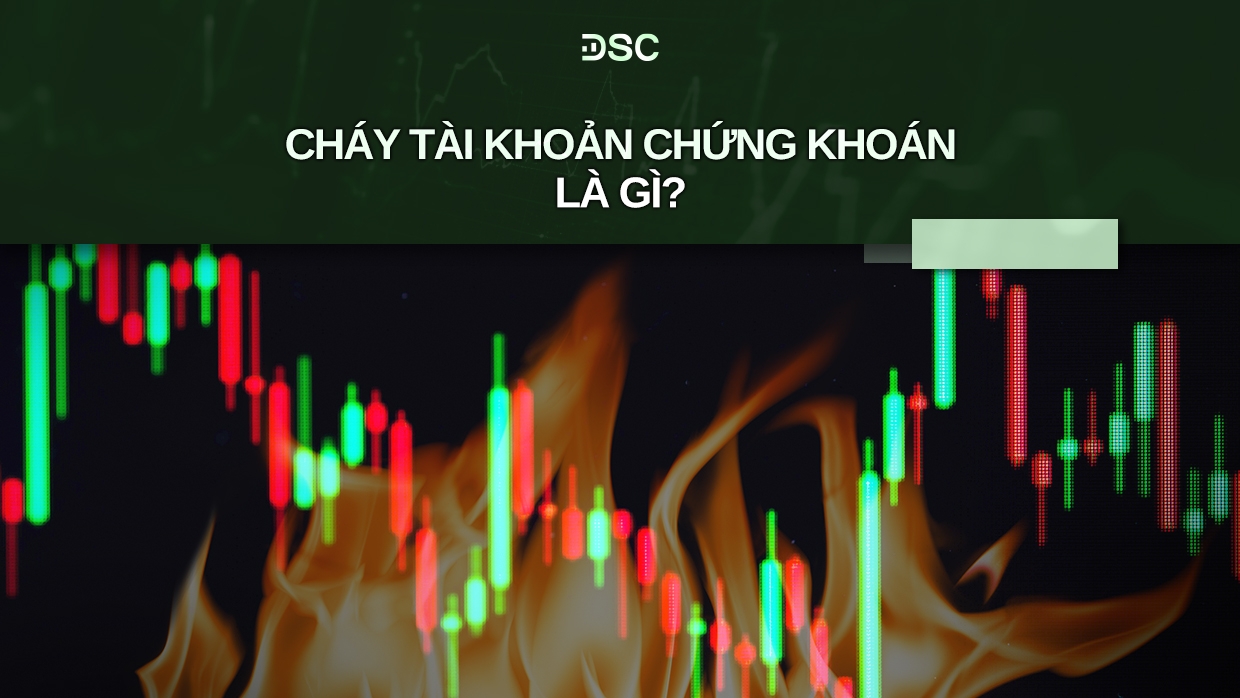 cháy tài khoản là gì - Hình 3
