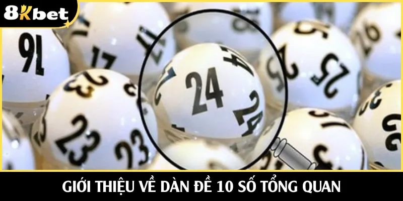 dàn đề 10 số là gì - Hình 4