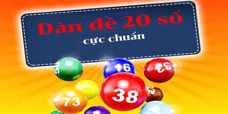 dàn đề 20 số là gì - Hình 5