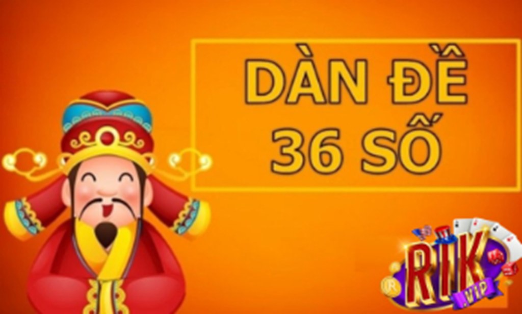 dàn đề 36 số là gì - Hình 5