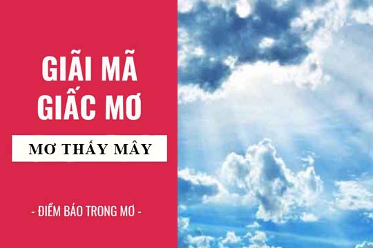 điềm thấy mây đen kéo đến nhà đánh con gì - Hình 3