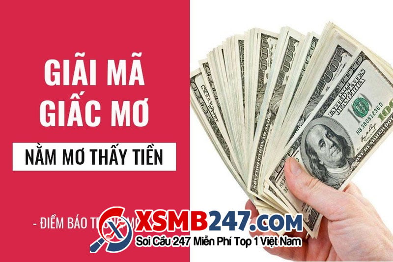 điềm thấy nhặt được tiền trước cửa đánh con gì - Hình 2