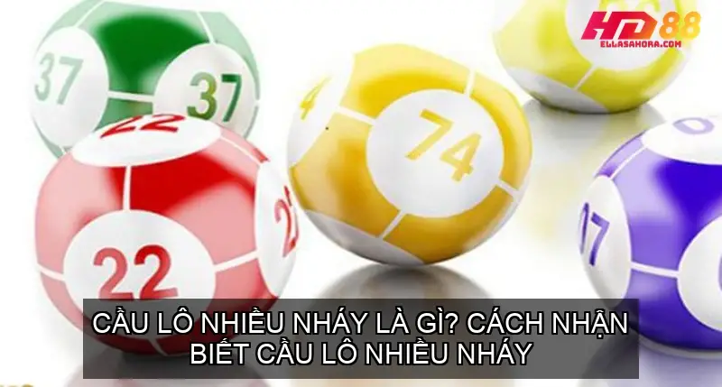 lô tô nhiều nháy là gì - Hình 2