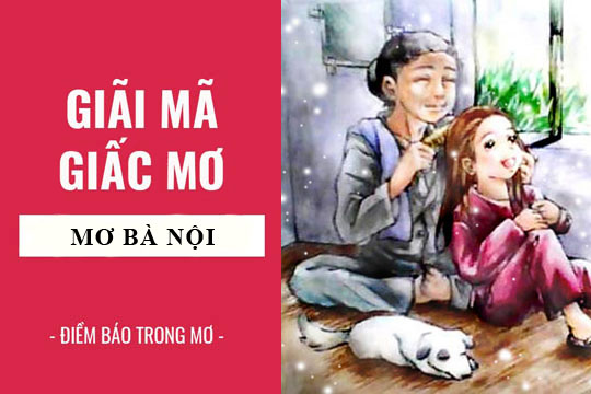 mơ thấy bà nội đánh con gì - Hình 4