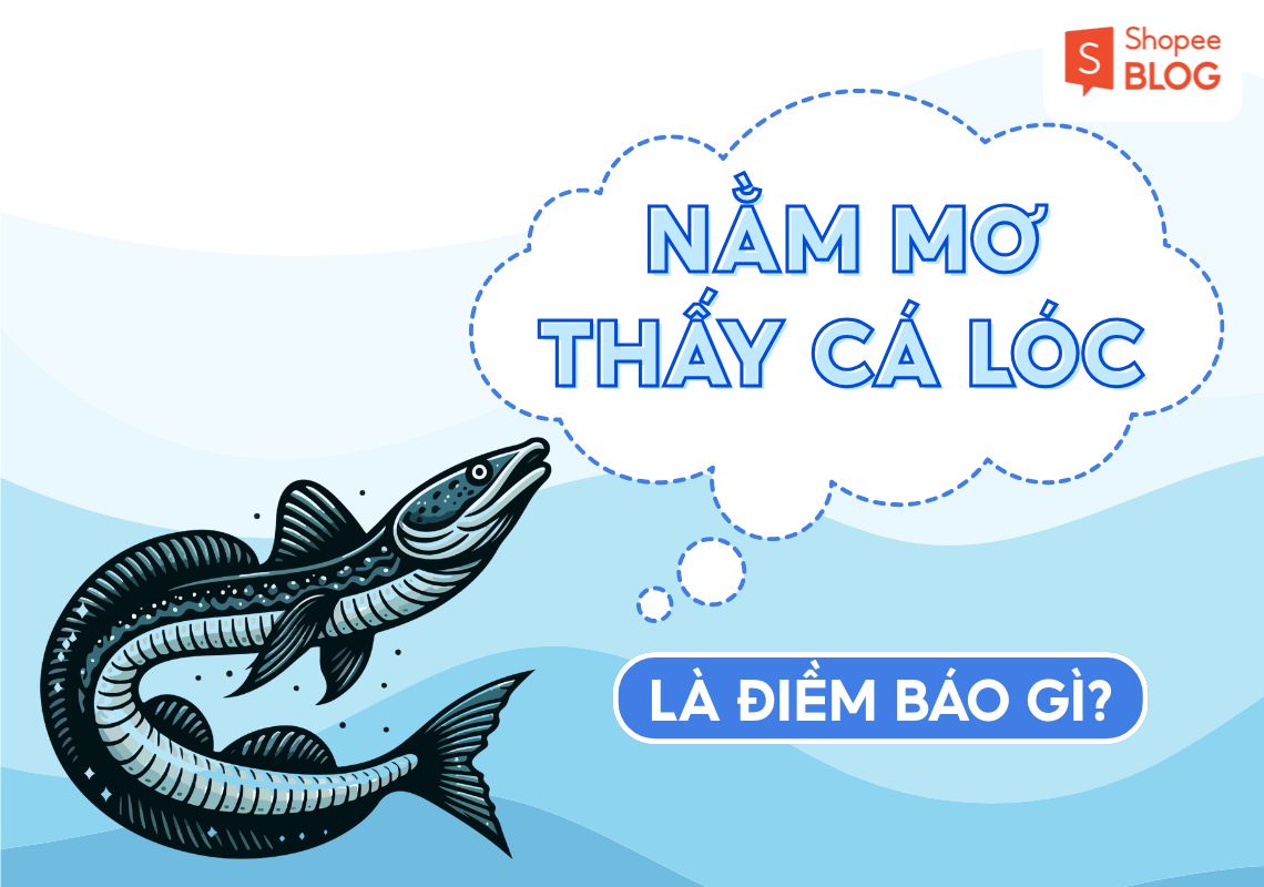 mơ thấy cá lóc đánh con gì - Hình 4