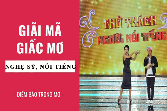 mơ thấy ca sĩ đánh con gì - Hình 3