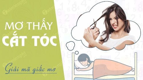 mơ thấy cắt tóc đánh con gì - Hình 1