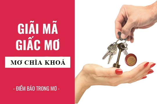 mơ thấy chìa khóa đánh con gì - Hình 5
