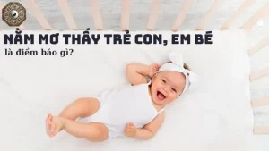 mơ thấy em bé đánh con gì