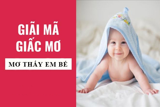 mơ thấy em bé đánh con gì - Hình 5