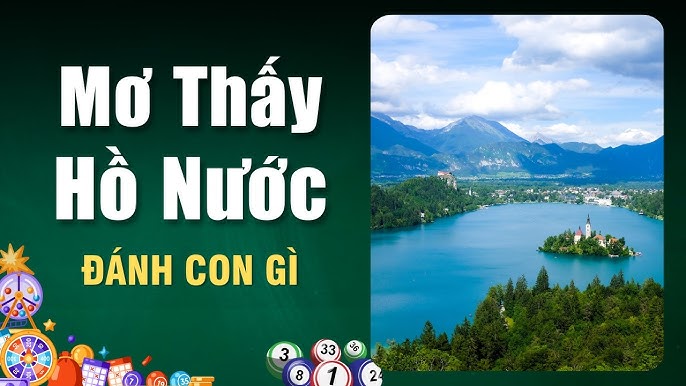 mơ thấy hồ nước đánh con gì - Hình 1