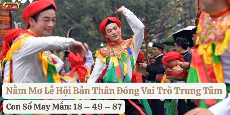 mơ thấy lễ hội đánh con gì - Hình 3