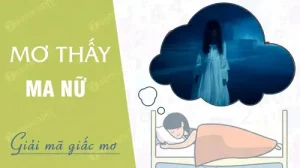 mơ thấy ma nữ đánh con gì