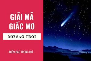 mơ thấy ngôi sao đánh con gì