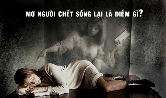 mơ thấy người chết sống lại đánh con gì - Hình 5