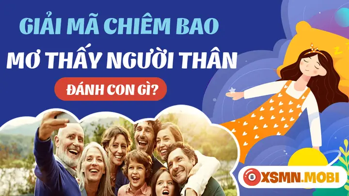 mơ thấy người thân ở xa đánh con gì - Hình 1
