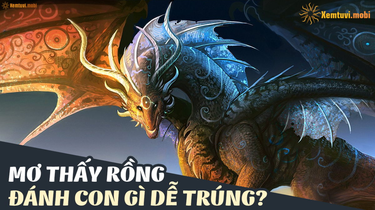 mơ thấy rồng đánh con gì - Hình 2