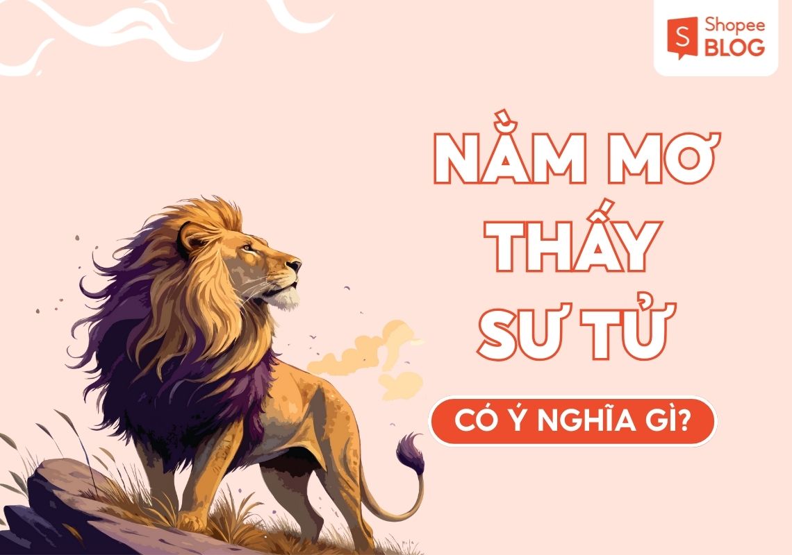 mơ thấy sư tử đánh con gì - Hình 1