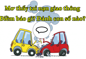 mơ thấy tai nạn ô tô đánh con gì