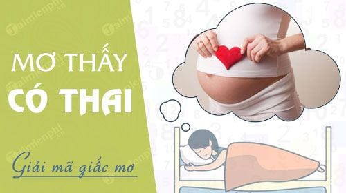 mơ thấy thai nhi đánh con gì - Hình 3