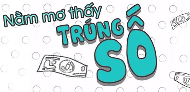 mơ thấy trúng số đánh con gì - Hình 5