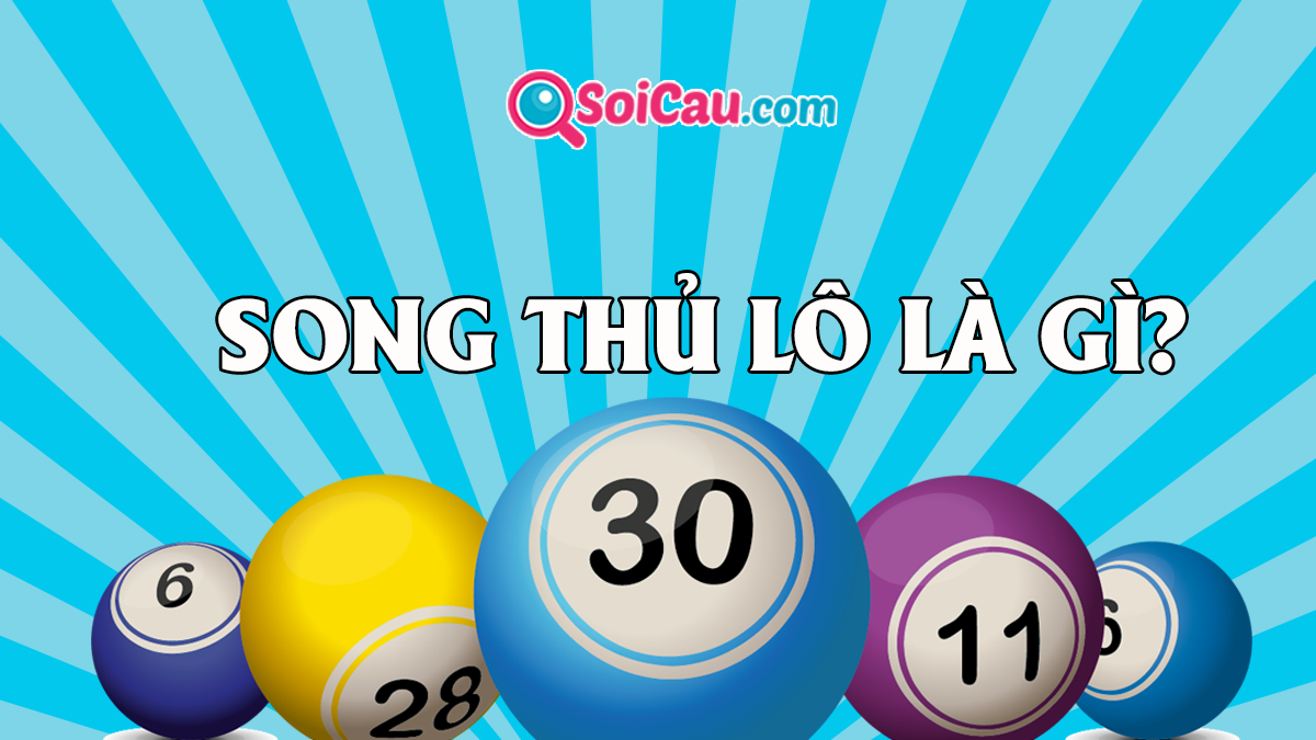 song thủ lô là gì - Hình 5